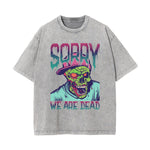 Sorry We Are Dead Graphic Tee-INNBLAC Fashion Apparel