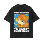 lt's an Anime Thing Graphic Washed Tee-INNBLAC Fashion Apparel