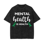 Mental Health Is Health Washed Tee-INNBLAC Fashion Apparel