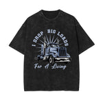 I Drop Big Loads Stone Wash Graphic Tee-INNBLAC Fashion Apparel