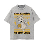 Stop Existing Graphic Washed Tee-INNBLAC Fashion Apparel